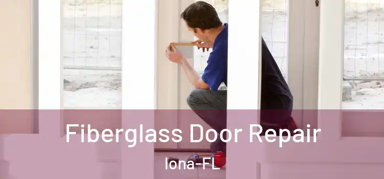  Fiberglass Door Repair Iona-FL